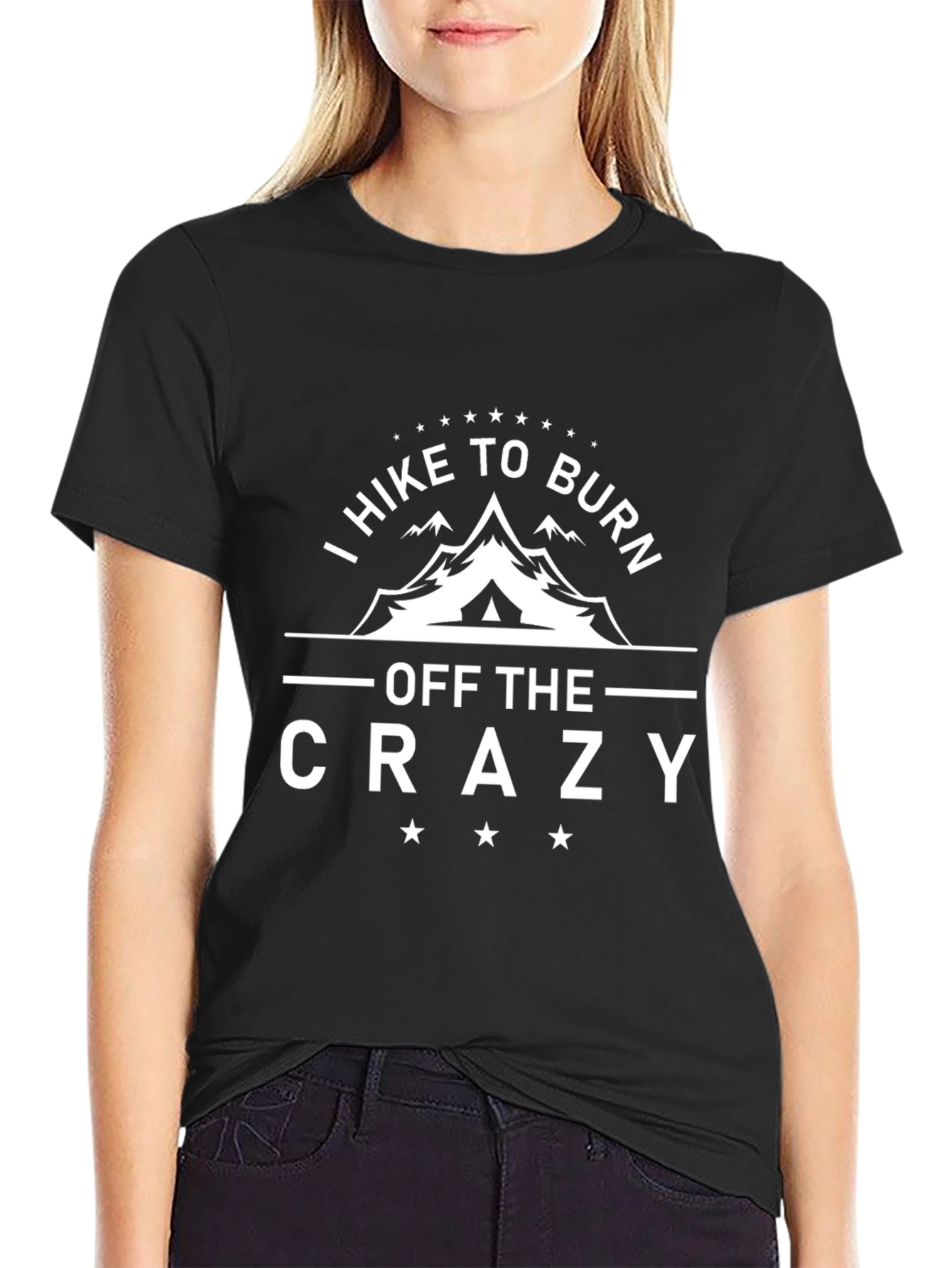 I Hike To Burn Off The Crazy Black T-Shirt