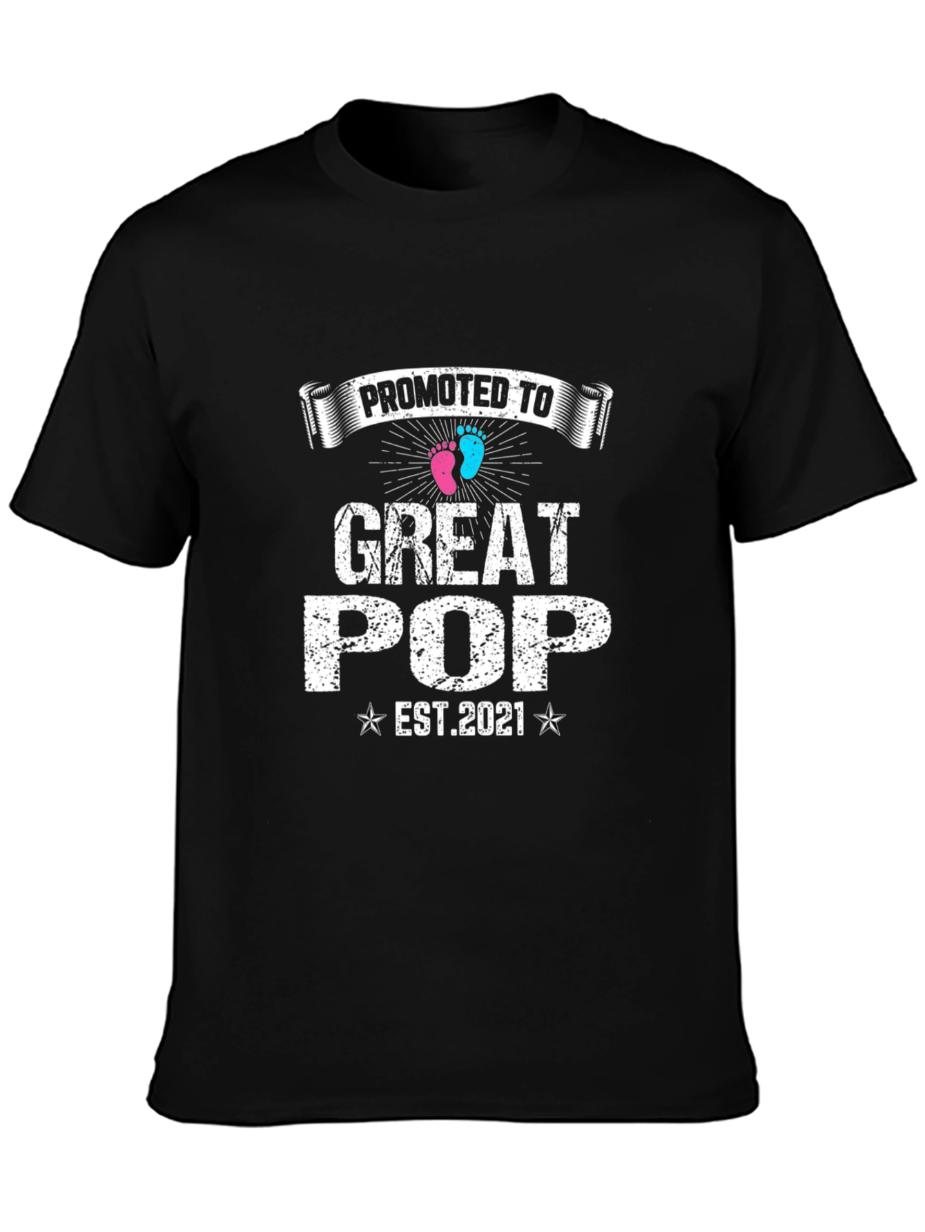 Promoted To Great Pop EST 2021 T-Shirt