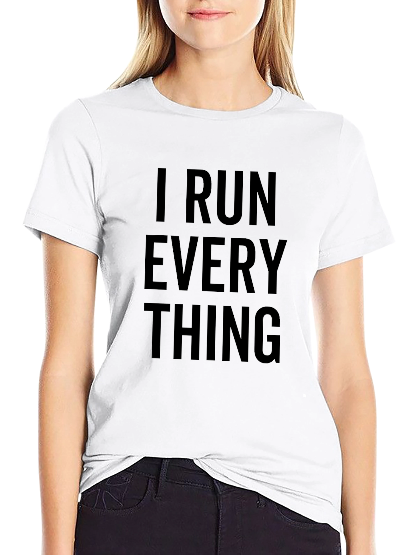 I Run Everything T-Shirt - Black Cotton Blend