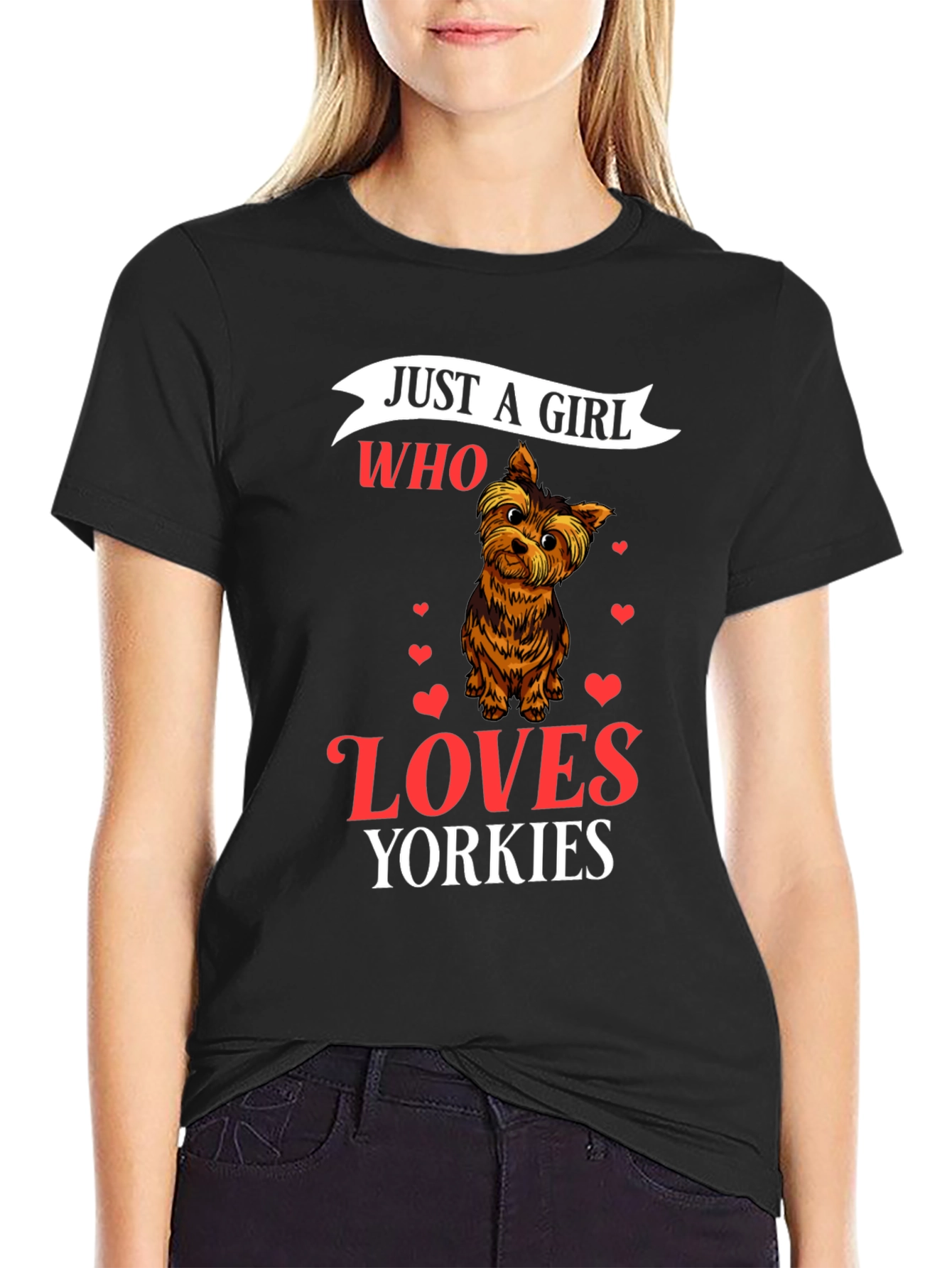 Just a Girl Who Loves Yorkies T-Shirt