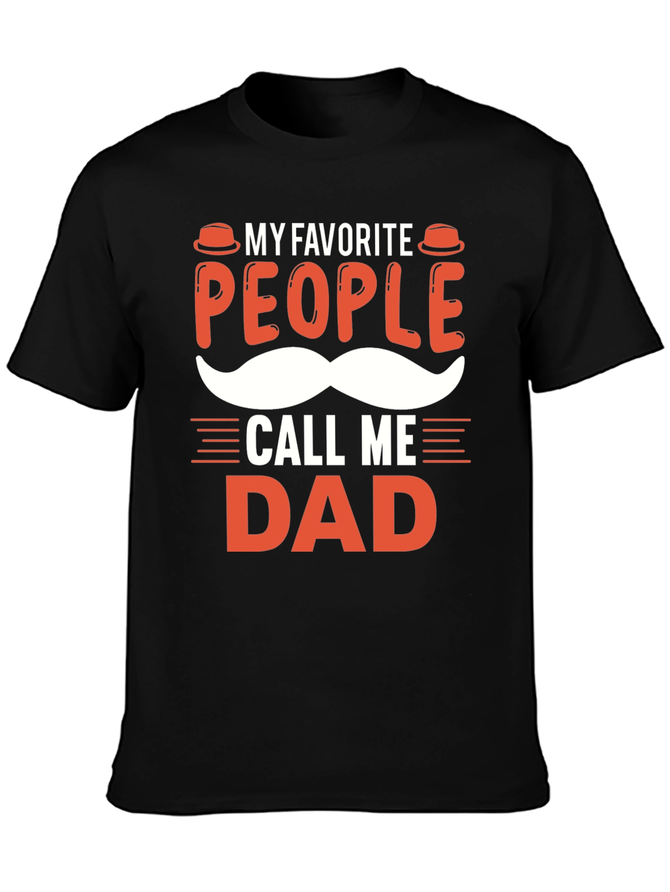 My Favorite People Call Me Dad T-Shirt