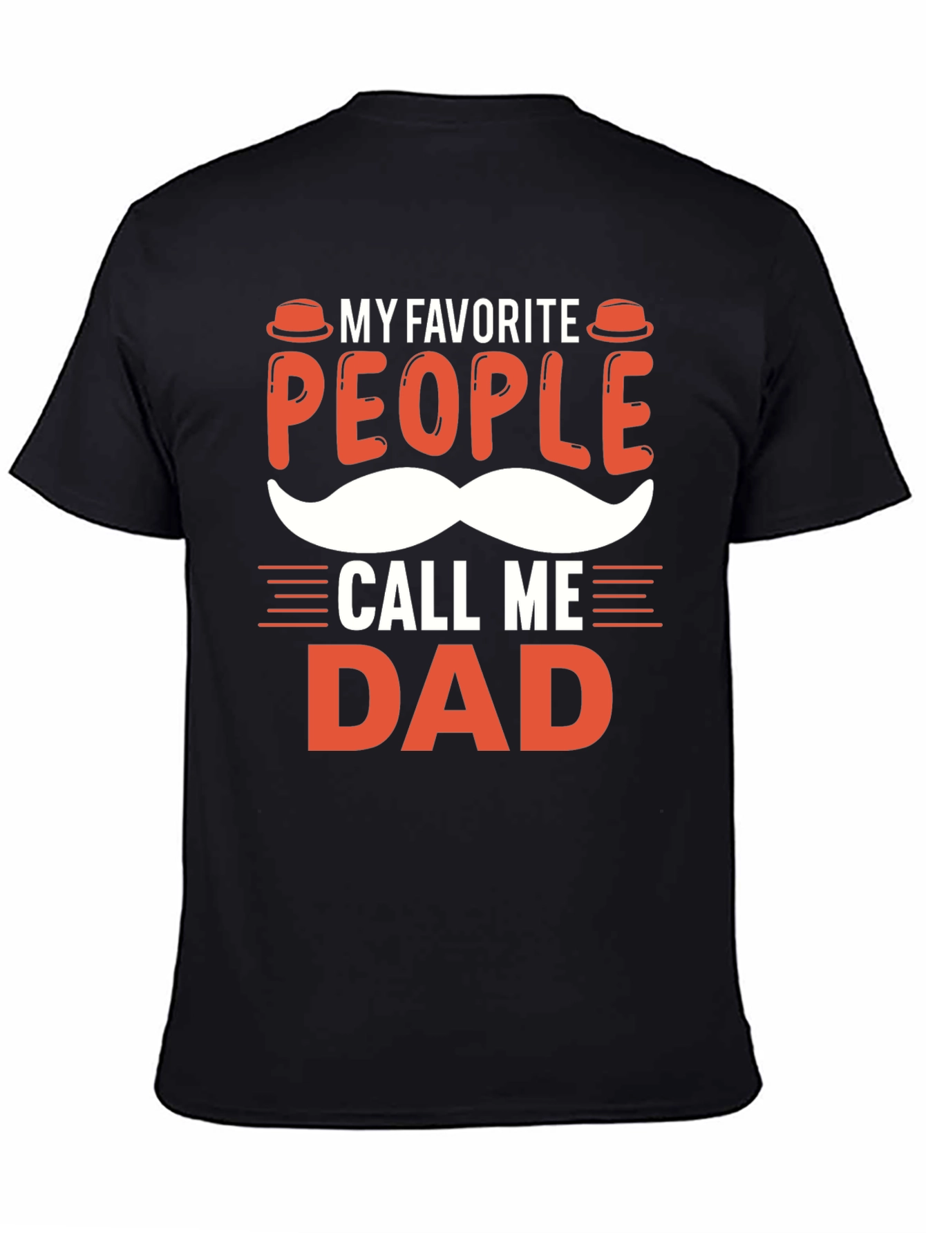 My Favorite People Call Me Dad T-Shirt