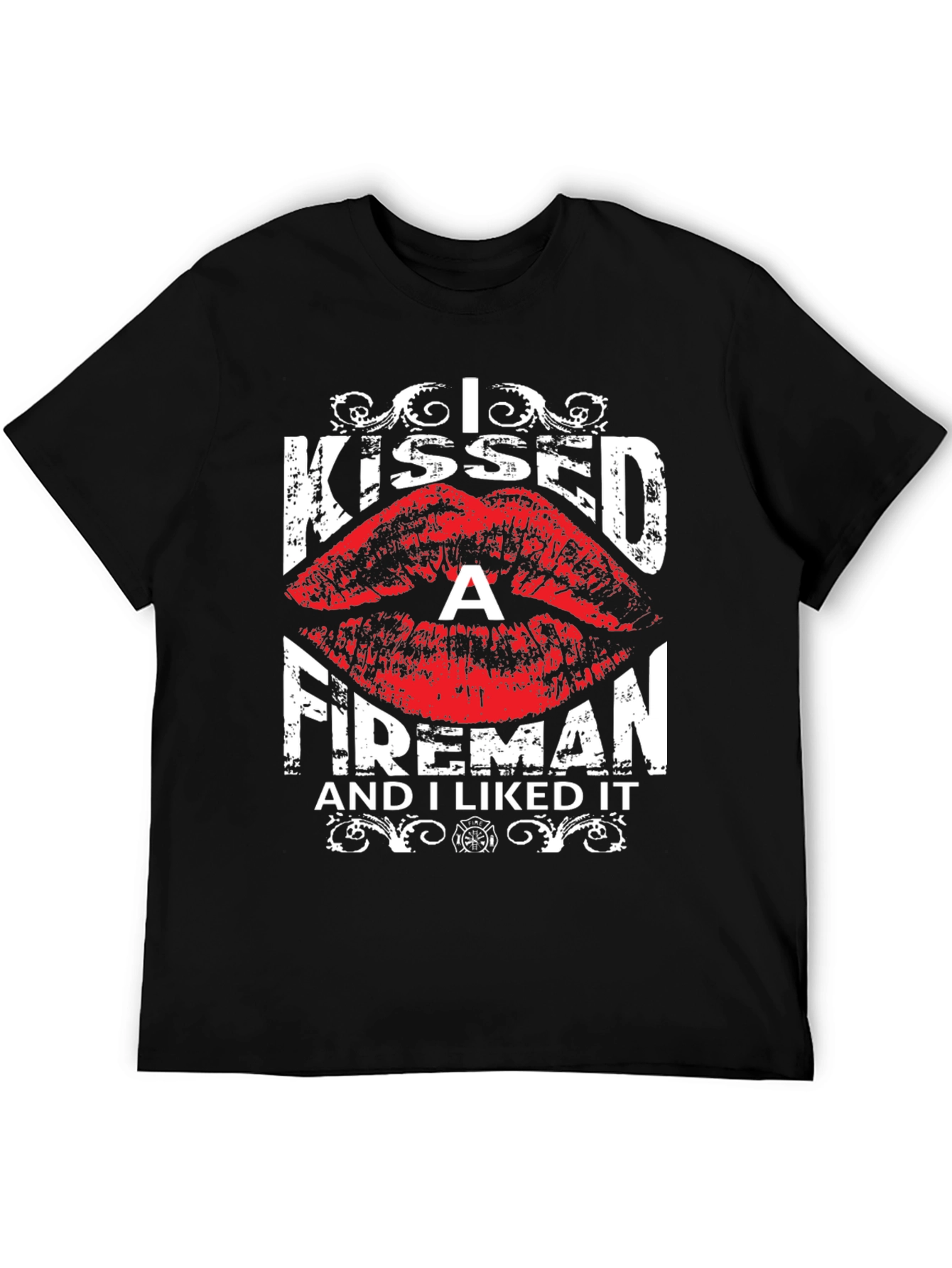 I Kissed a Fireman T-Shirt - Funny Firefighter Tee