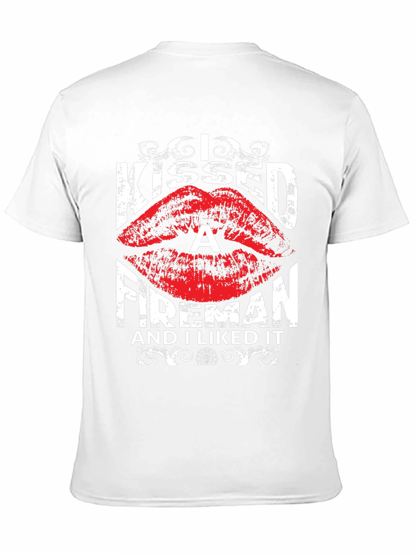 I Kissed a Fireman T-Shirt - Funny Firefighter Tee