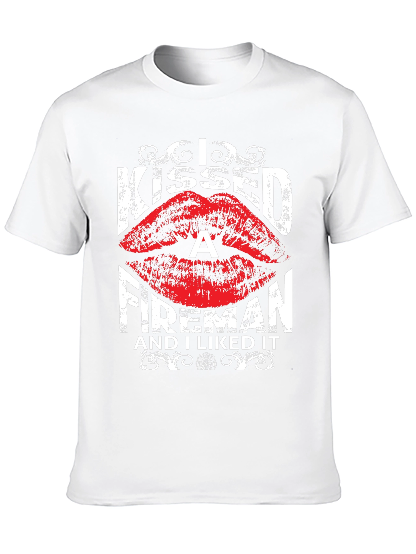 I Kissed a Fireman T-Shirt - Funny Firefighter Tee