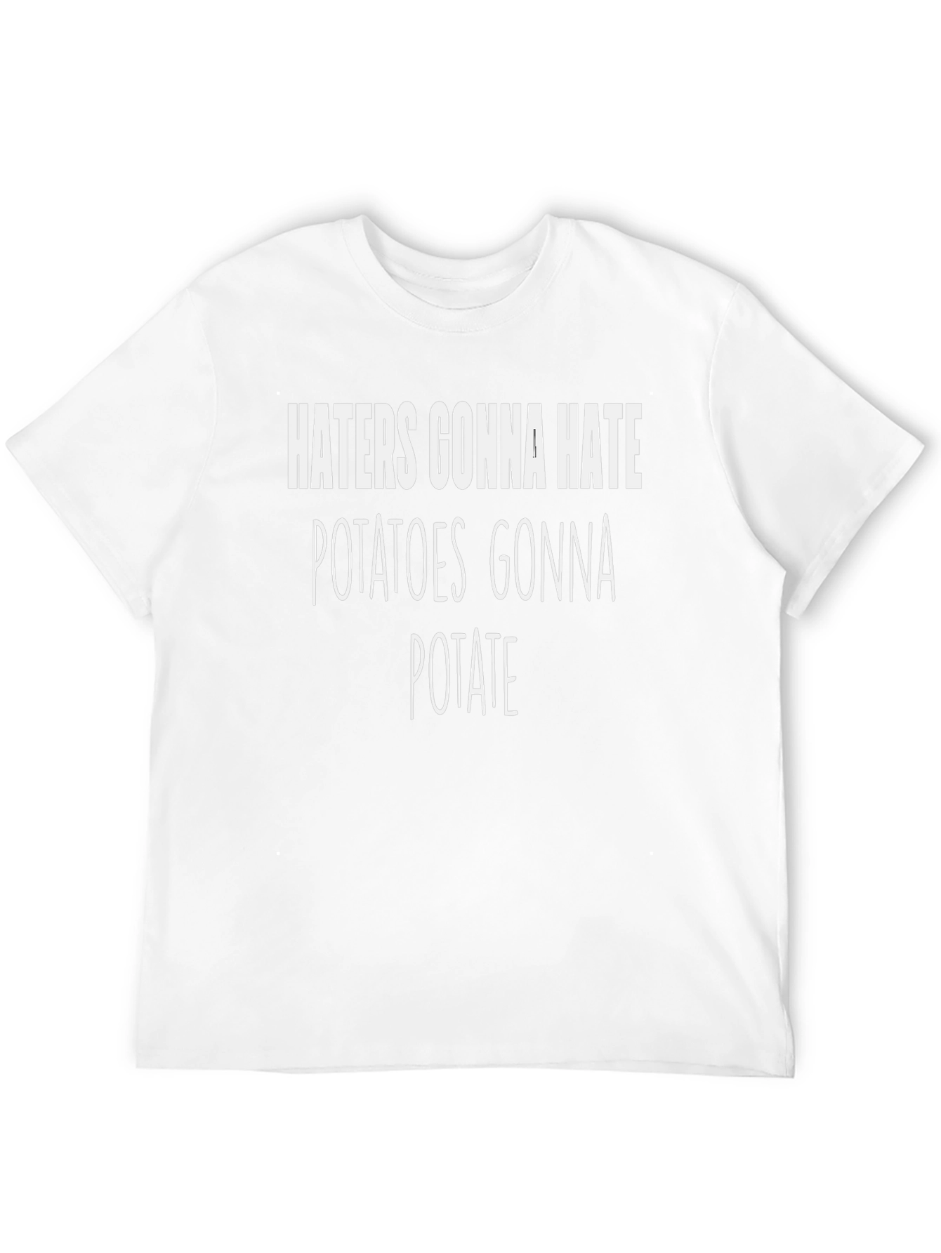 Funny Haters Gonna Hate Potato T-Shirt