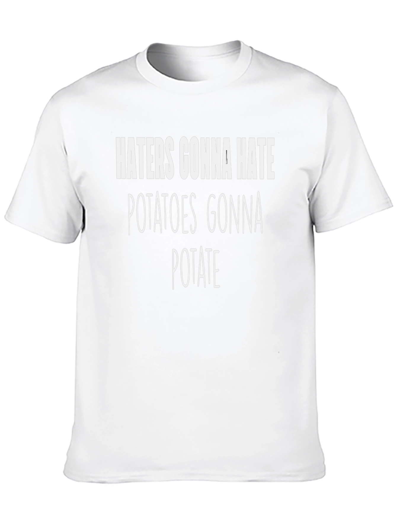 Funny Haters Gonna Hate Potato T-Shirt