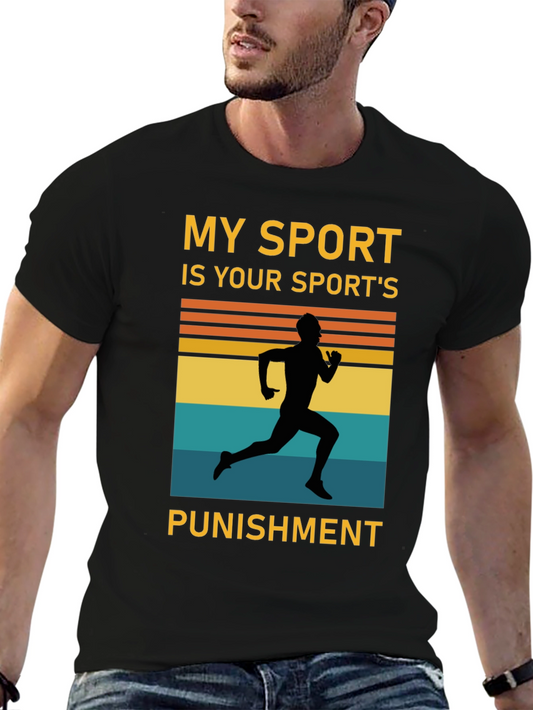 My Sport Is Your Sports Punishment T-Shirt