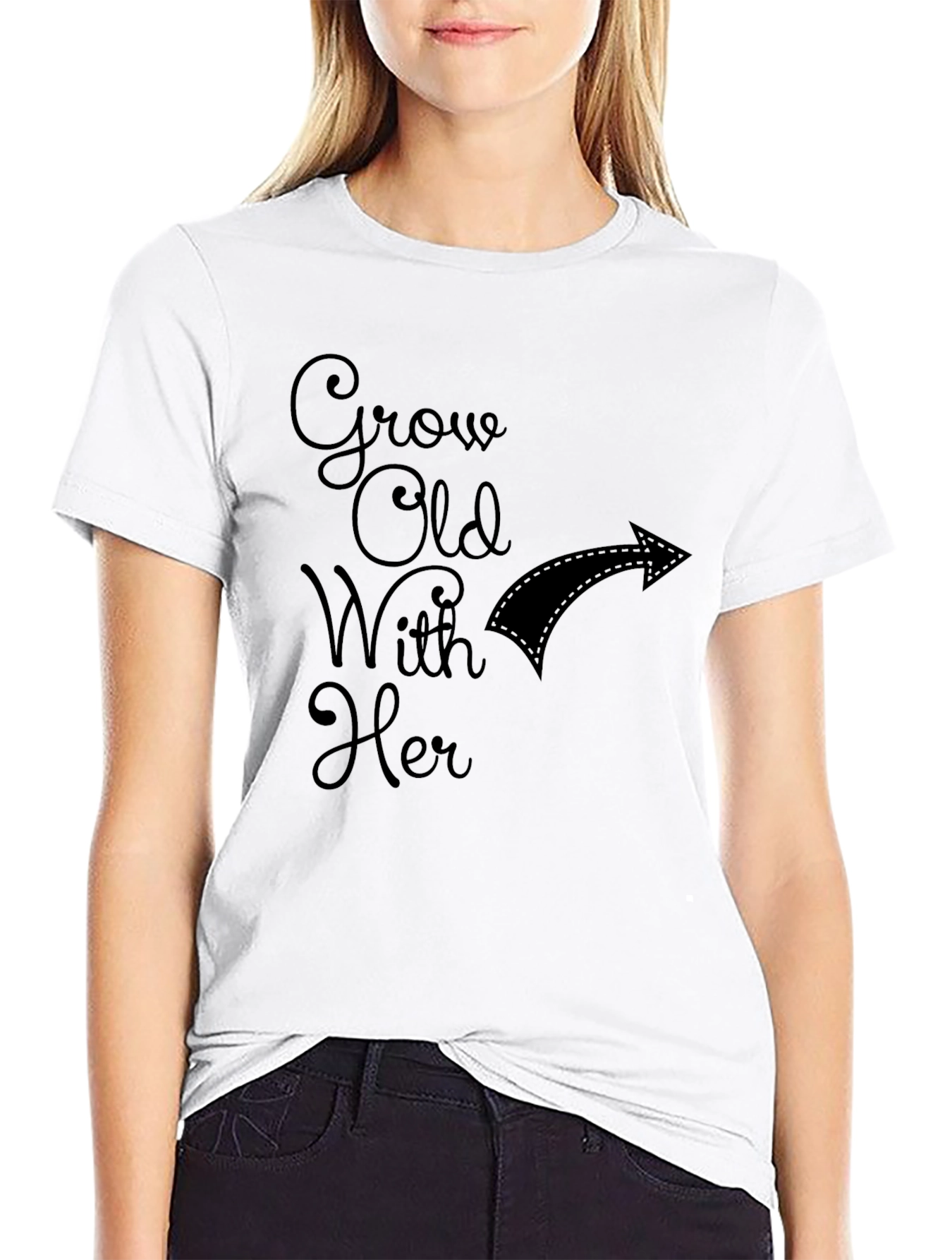 Grow Old With Her T-Shirt