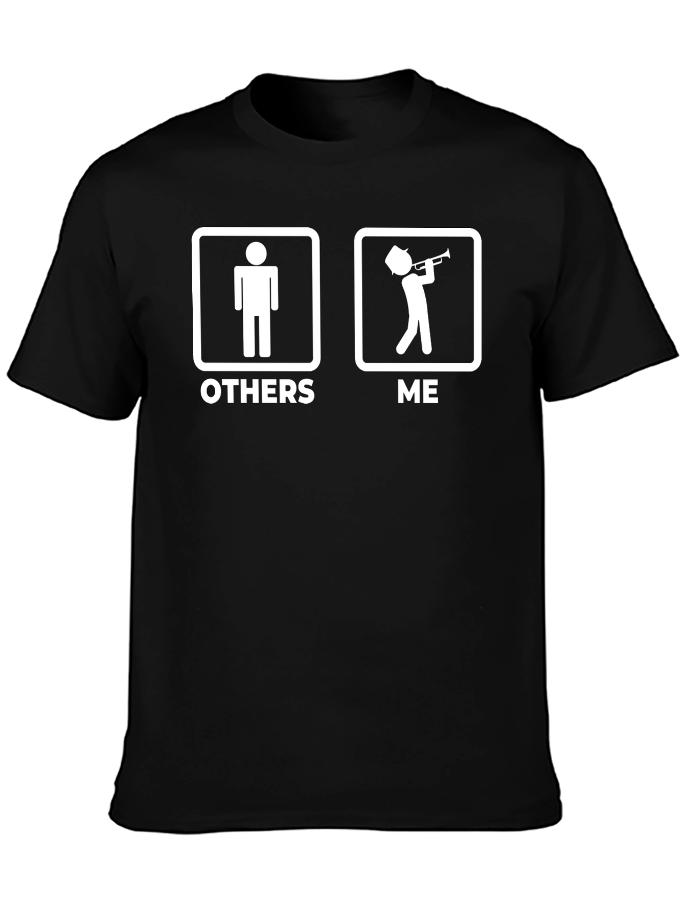 Humorous Others vs. Me Trumpet T-Shirt