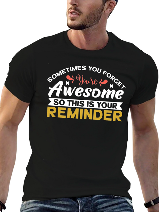 Awesome Reminder Graphic Tee