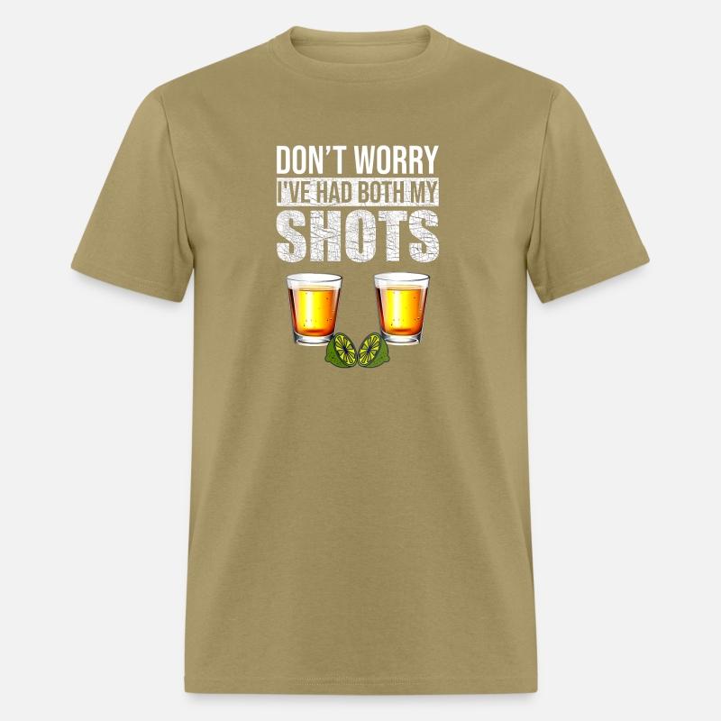 Vaccination Tequila Don'T Worry I'Ve Had Both My