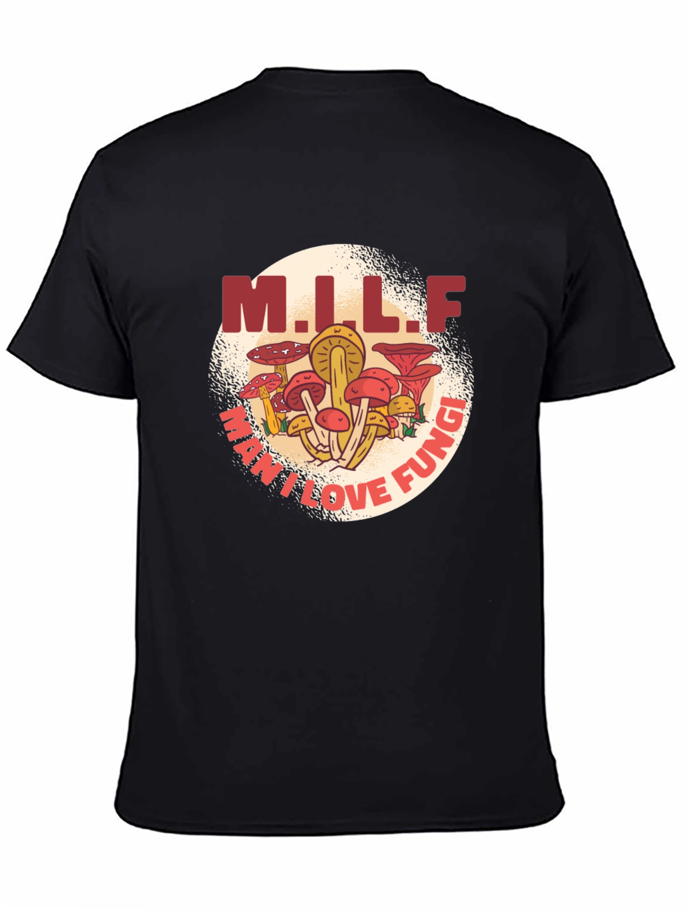 M.I.L.F. May I Love Fungi Graphic T-Shirt