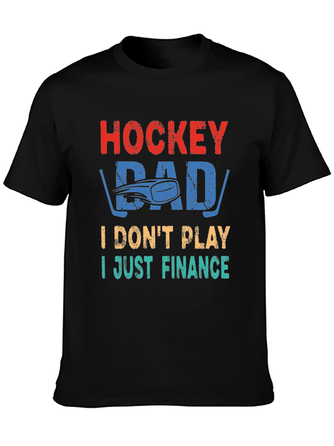Hockey Dad T-Shirt - I Just Finance