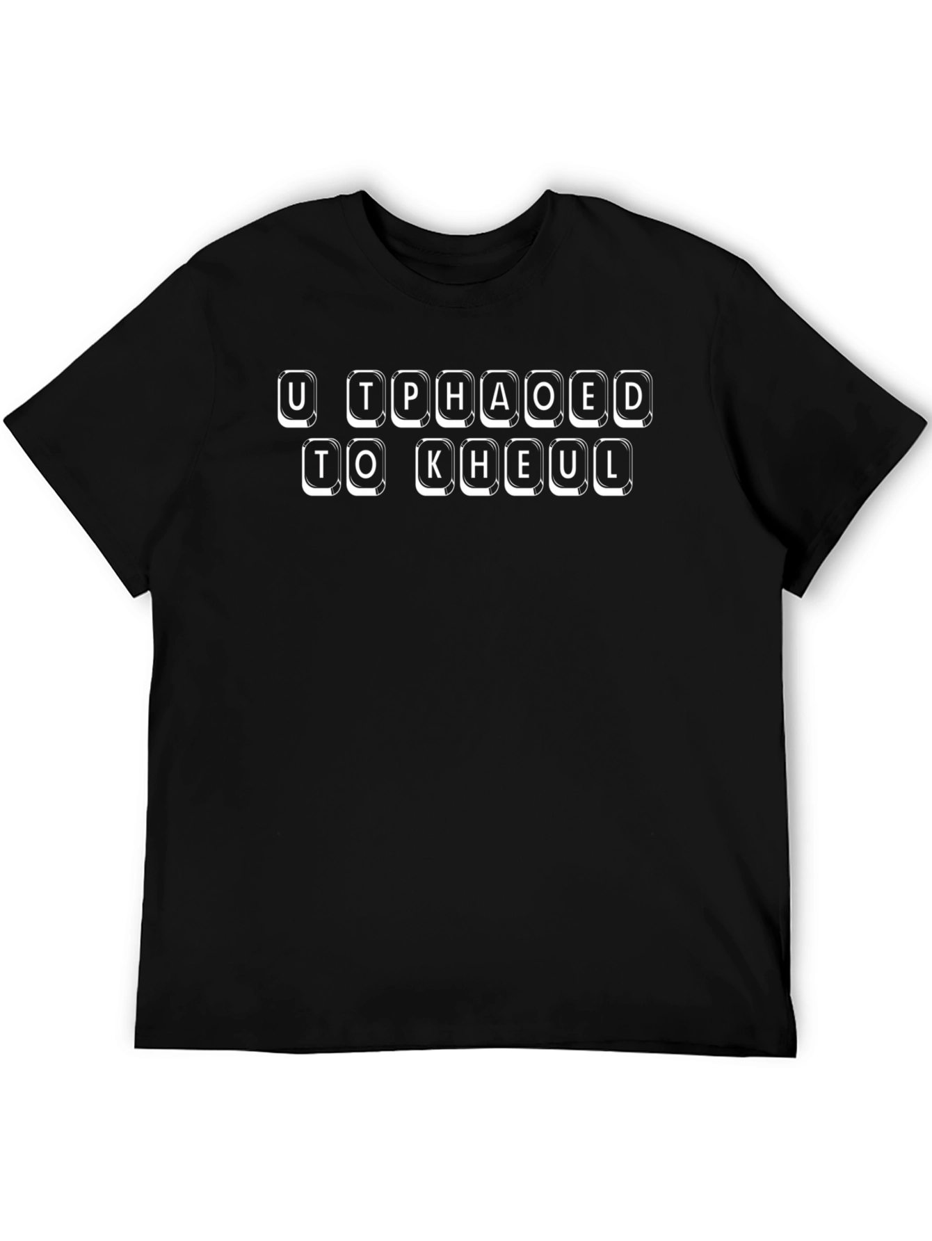 U TPHAOED TO KHEUL Funny Graphic T-Shirt