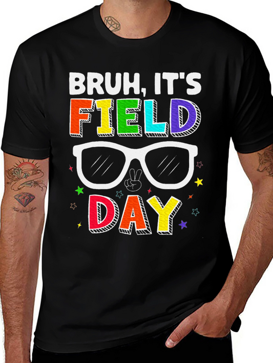 Bruh Its Field Day T-Shirt