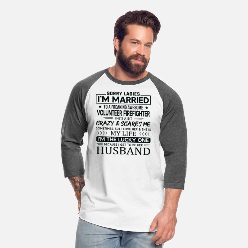 Volunteer Firefighter Funny Saying For Husband