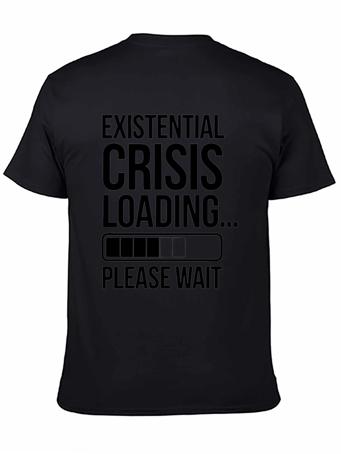 Existential Crisis Loading Funny Graphic Tee Shirt