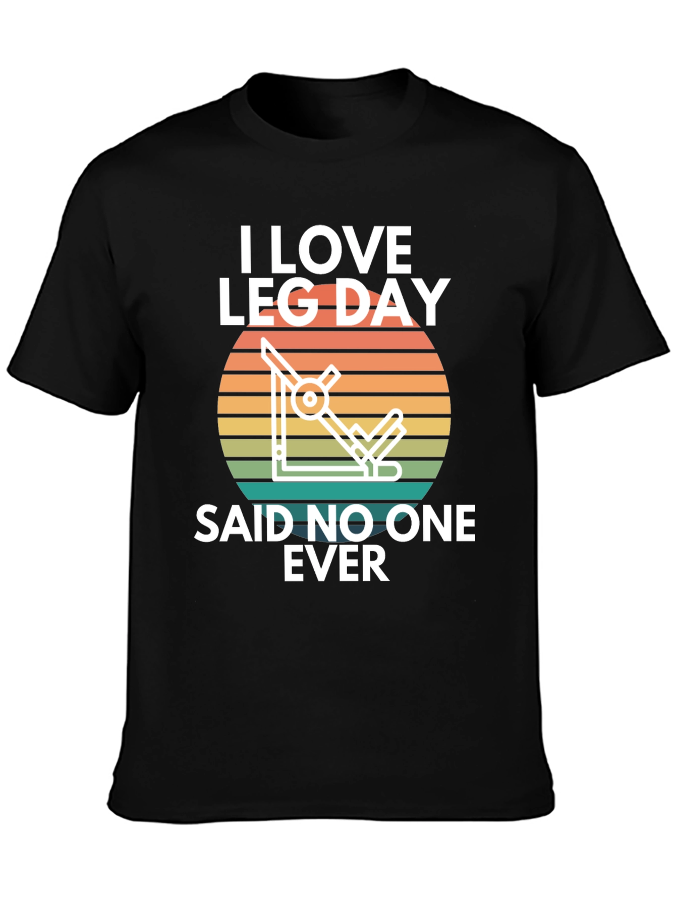 I Love Leg Day - Funny Workout T-Shirt