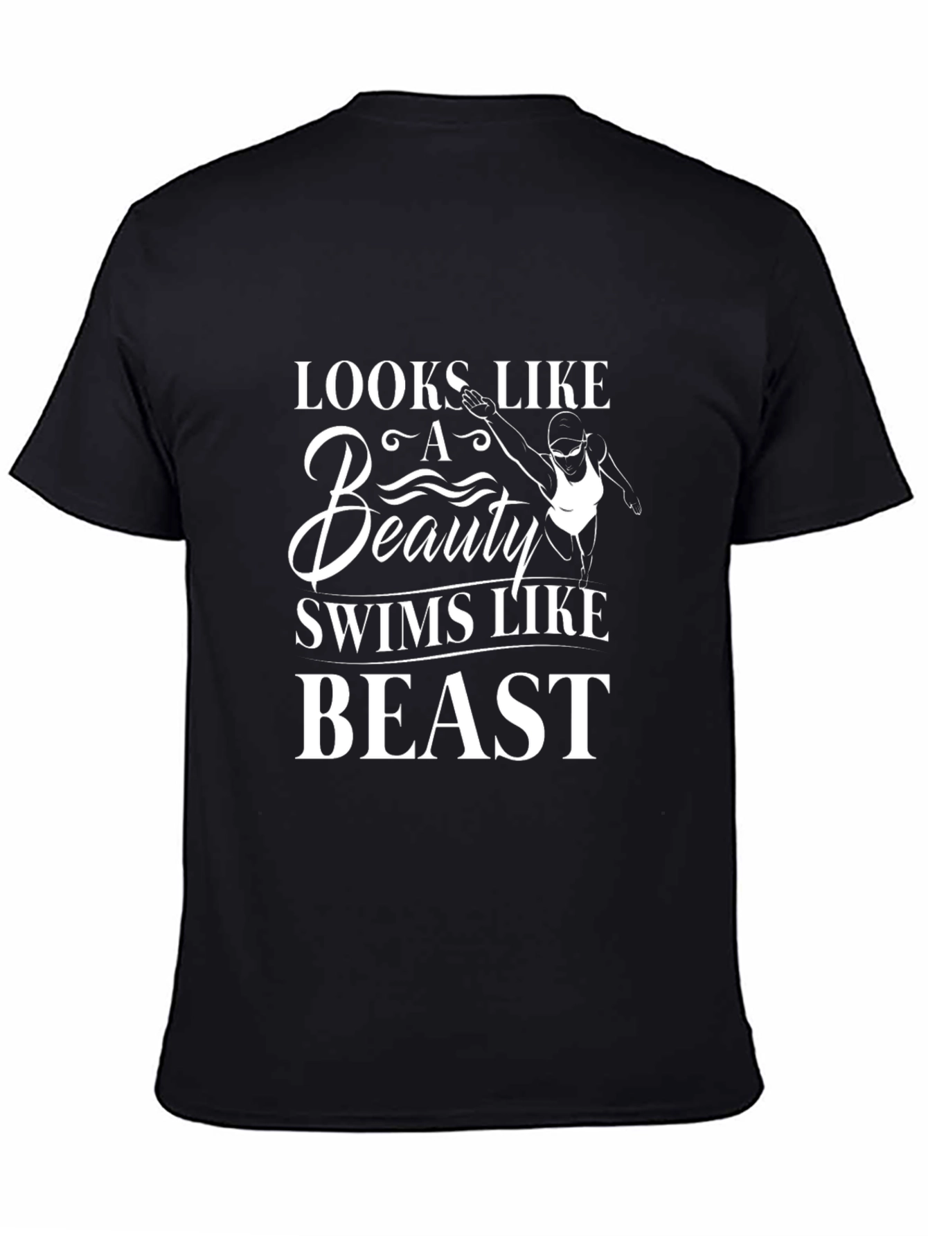 Looks Like a Beauty Swims Like a Beast T-Shirt