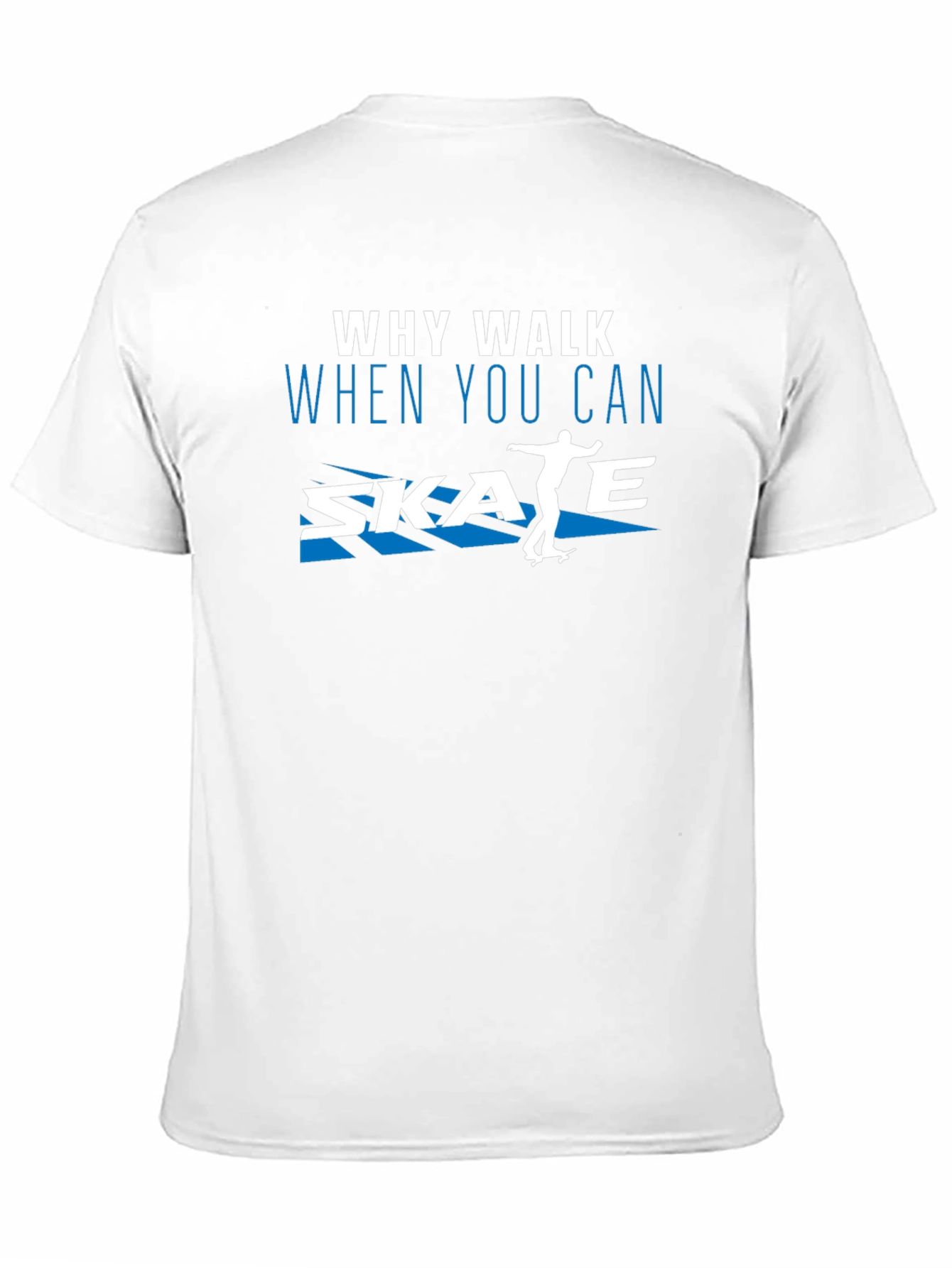 Why Walk Skate T-Shirt | Skateboard Tee