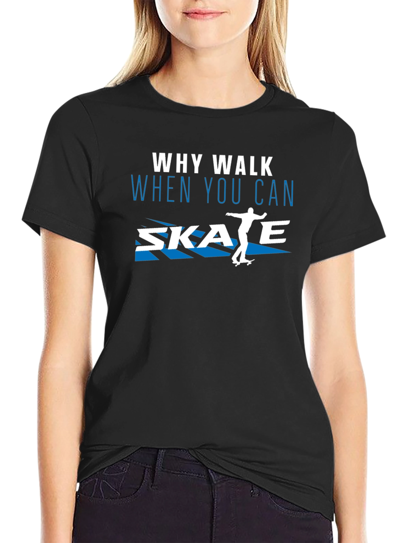 Why Walk Skate T-Shirt | Skateboard Tee