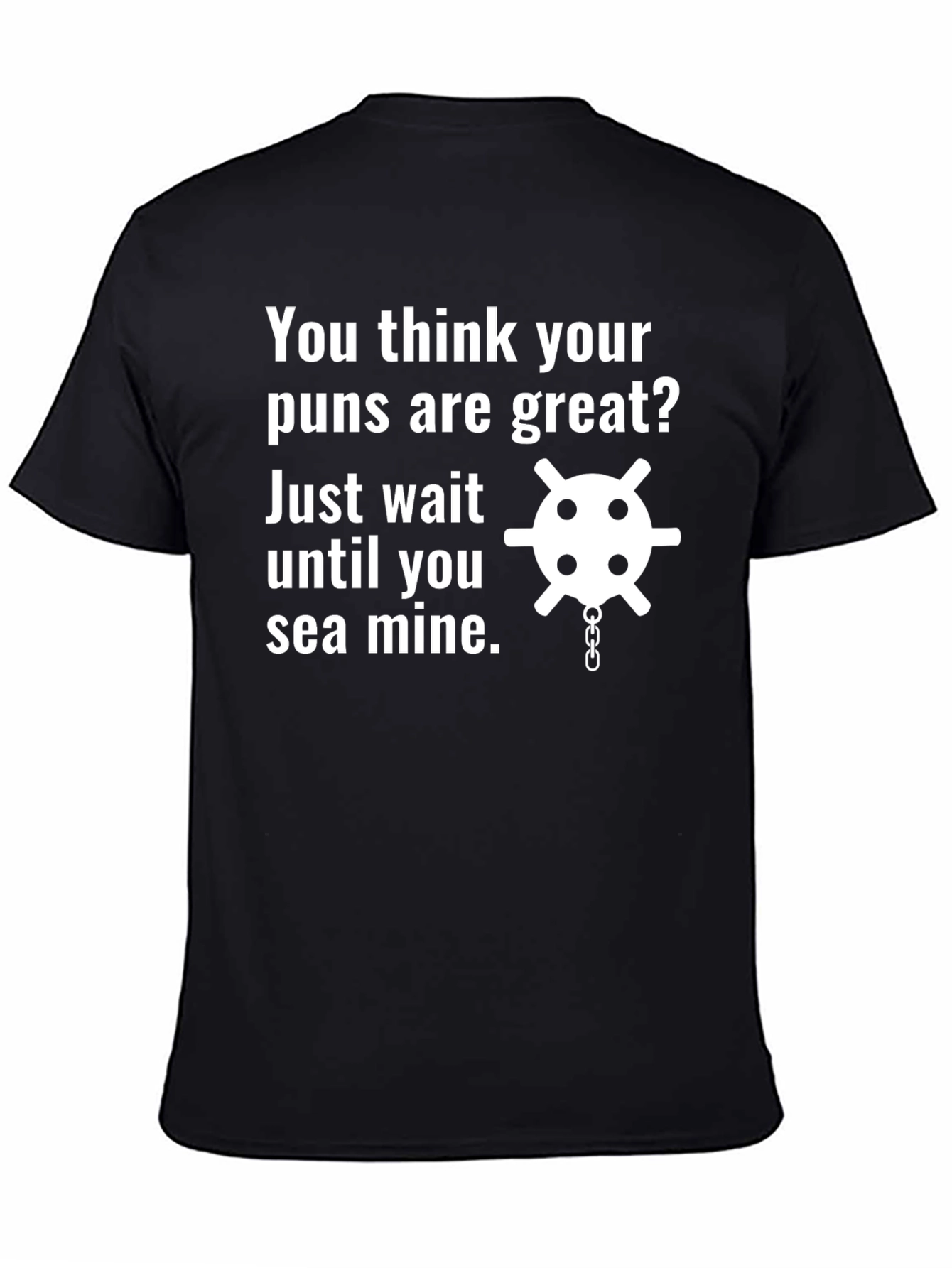 Funny Sea Mine Pun T-Shirt - Ocean Humor