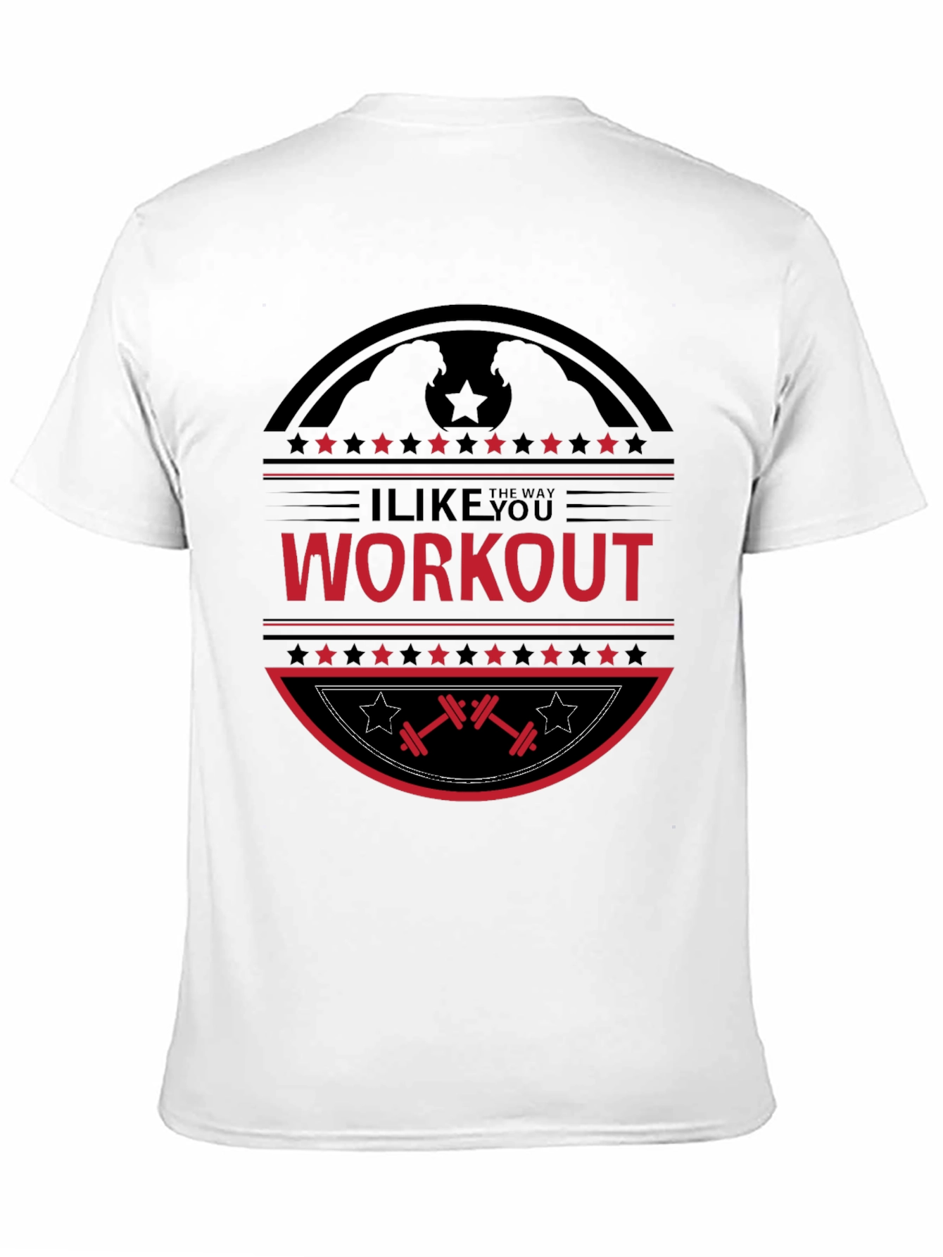 I Like The Way You Workout Black T-Shirt