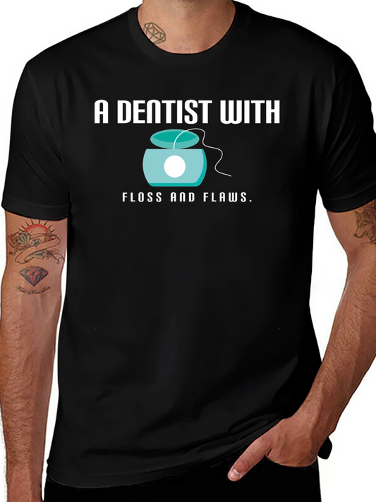 Dentist Floss and Flaws Graphic T-Shirt