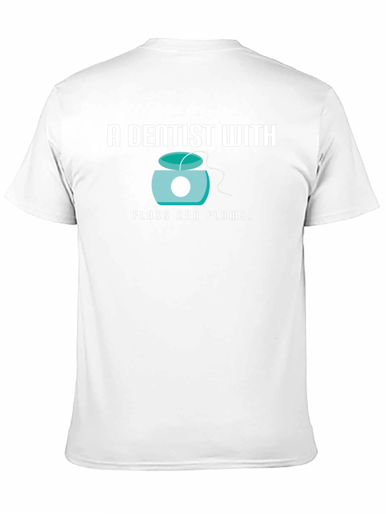 Dentist Floss and Flaws Graphic T-Shirt