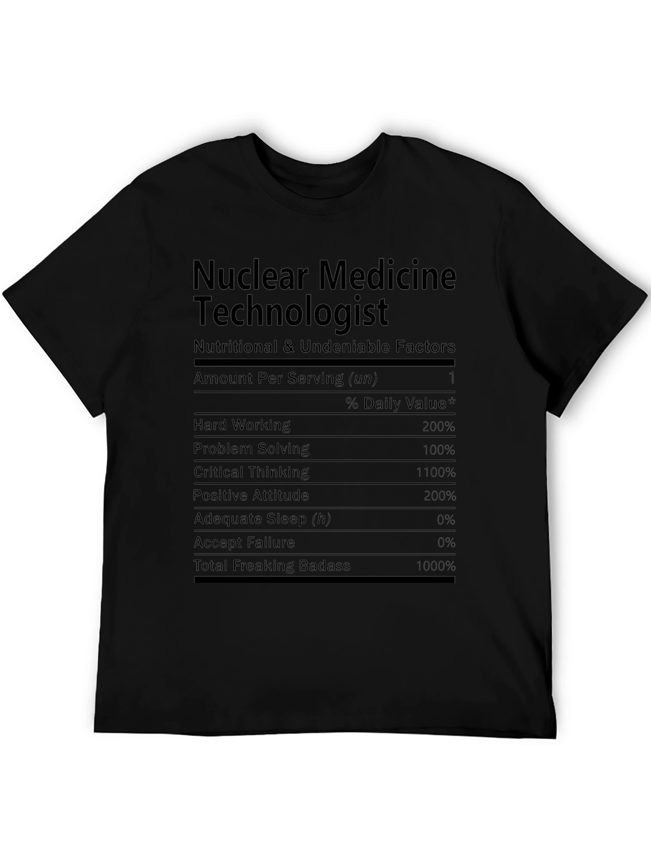 Nuclear Medicine Technologist Nutrition Facts T-Shirt