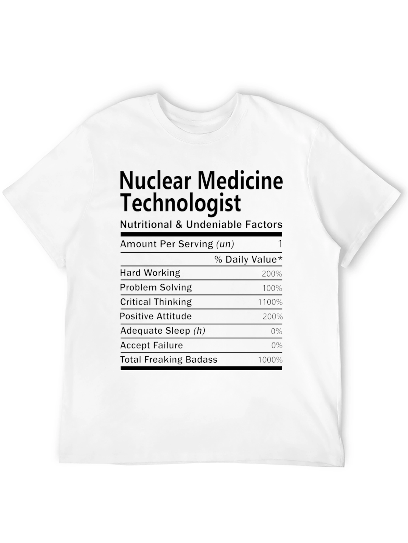 Nuclear Medicine Technologist Nutrition Facts T-Shirt