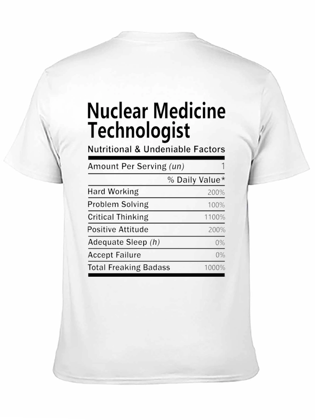 Nuclear Medicine Technologist Nutrition Facts T-Shirt