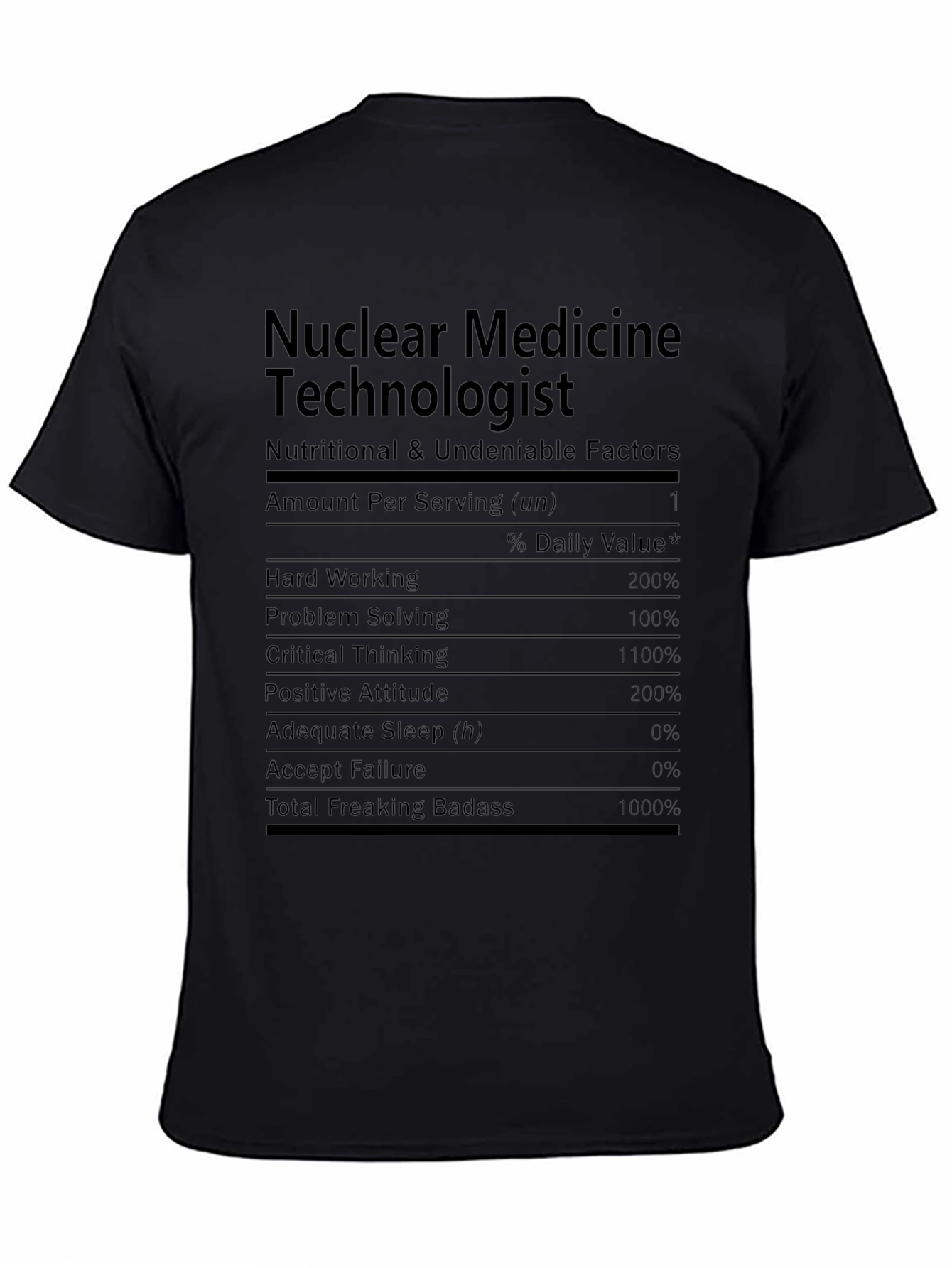 Nuclear Medicine Technologist Nutrition Facts T-Shirt