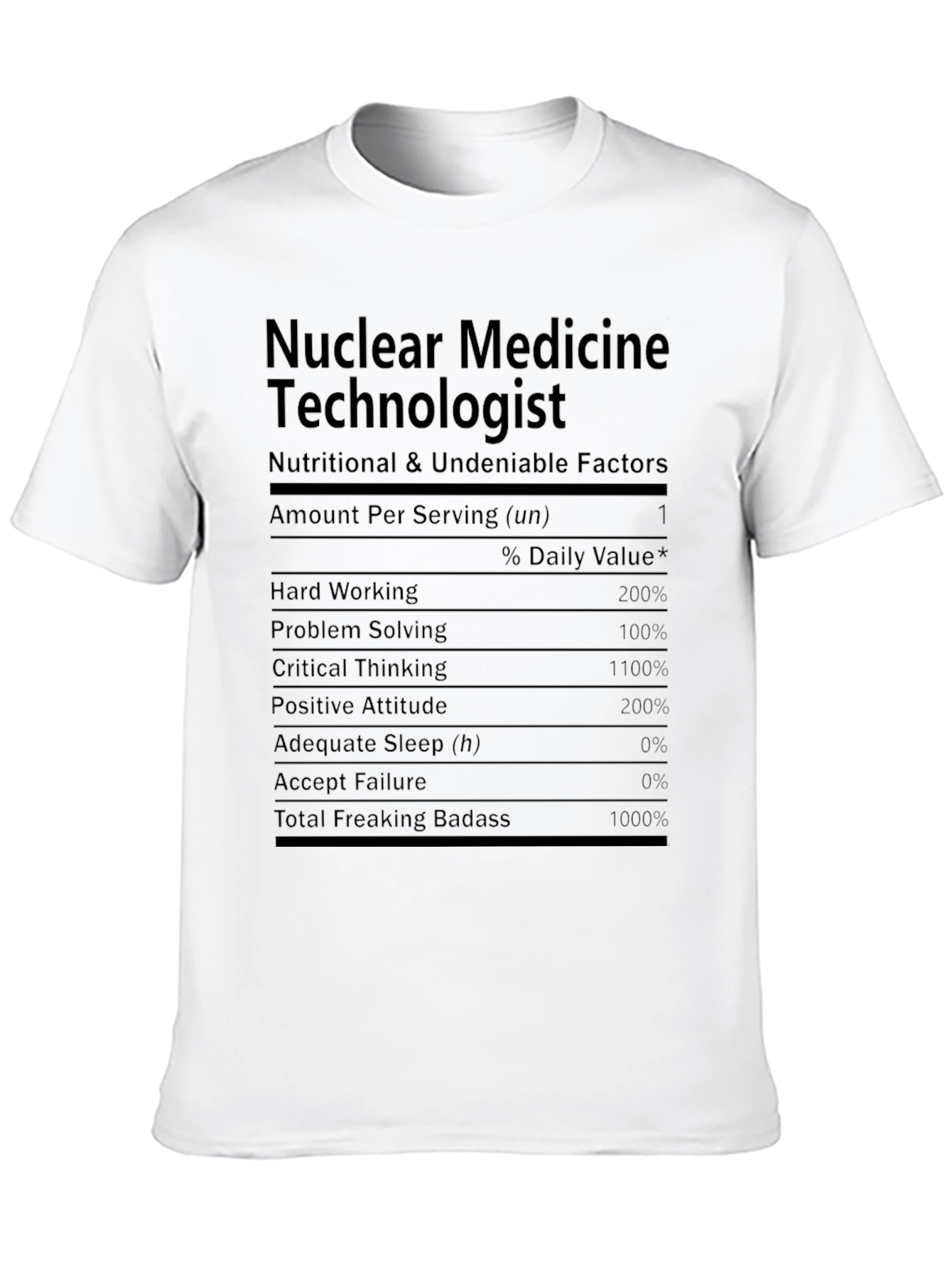Nuclear Medicine Technologist Nutrition Facts T-Shirt