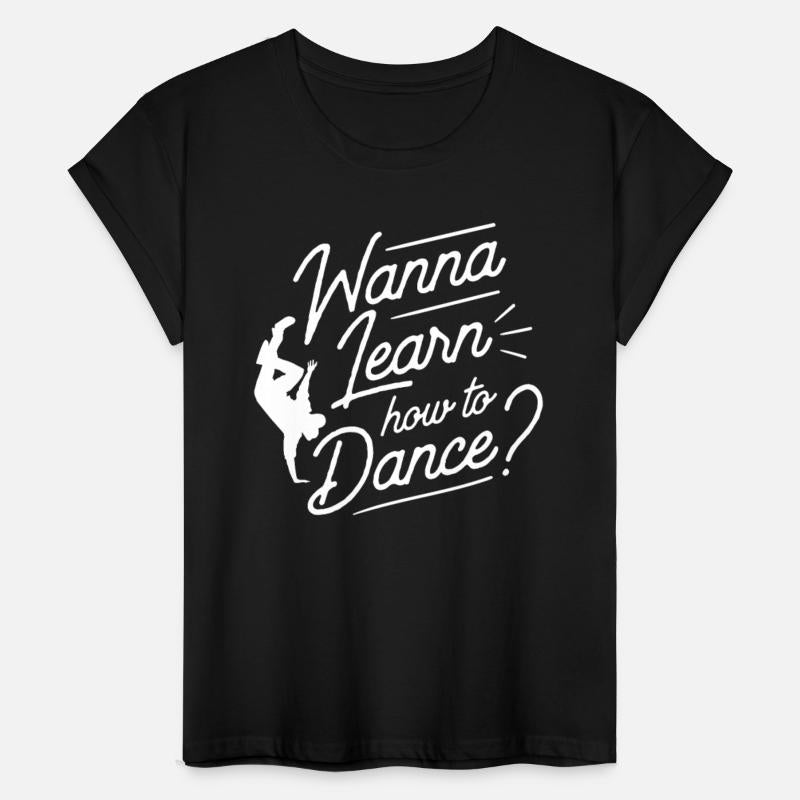 Wanna Learn How To Dance Dance Teacher Dancing