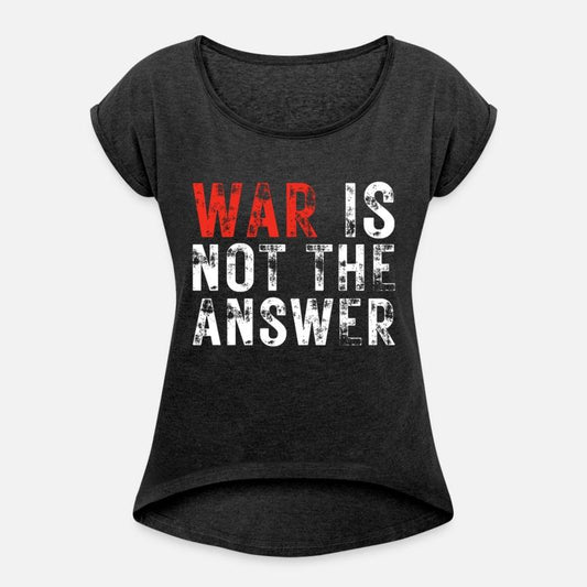 War Is Not The Answer No War Positive Quote