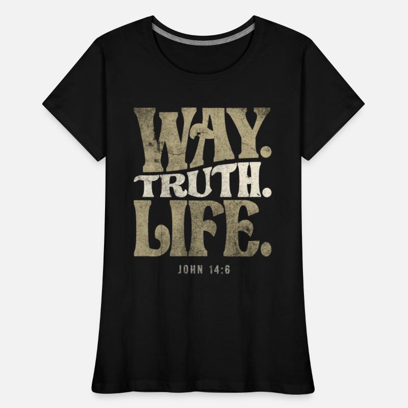 Way Truth Life - John 14:6 Bible Verse Christian