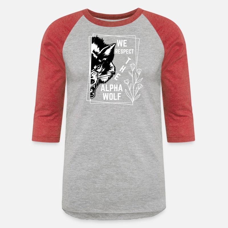 We Respect The Alpha Wolf