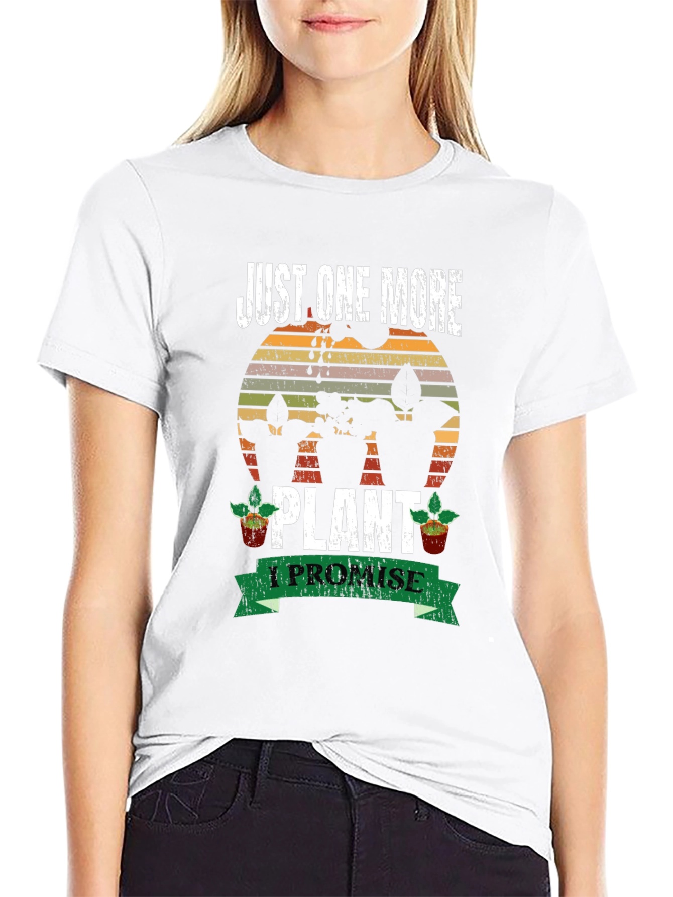 Just One More Plant T-Shirt: Gardeners Promise!