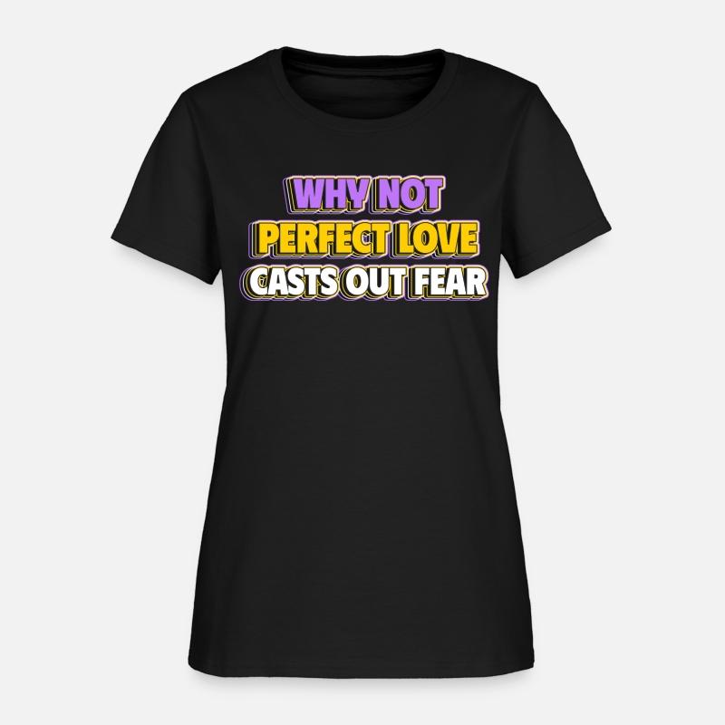 WHY NOT Perfect Love Casts out Fear