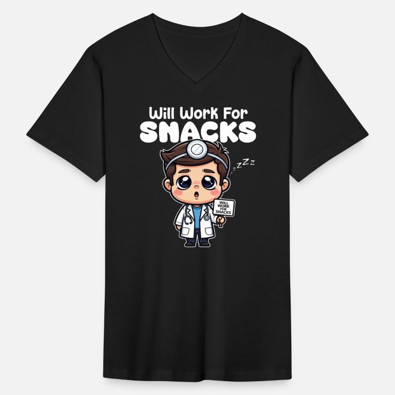 WILL WORK FOR SNACKS - DOCTOR GIFT