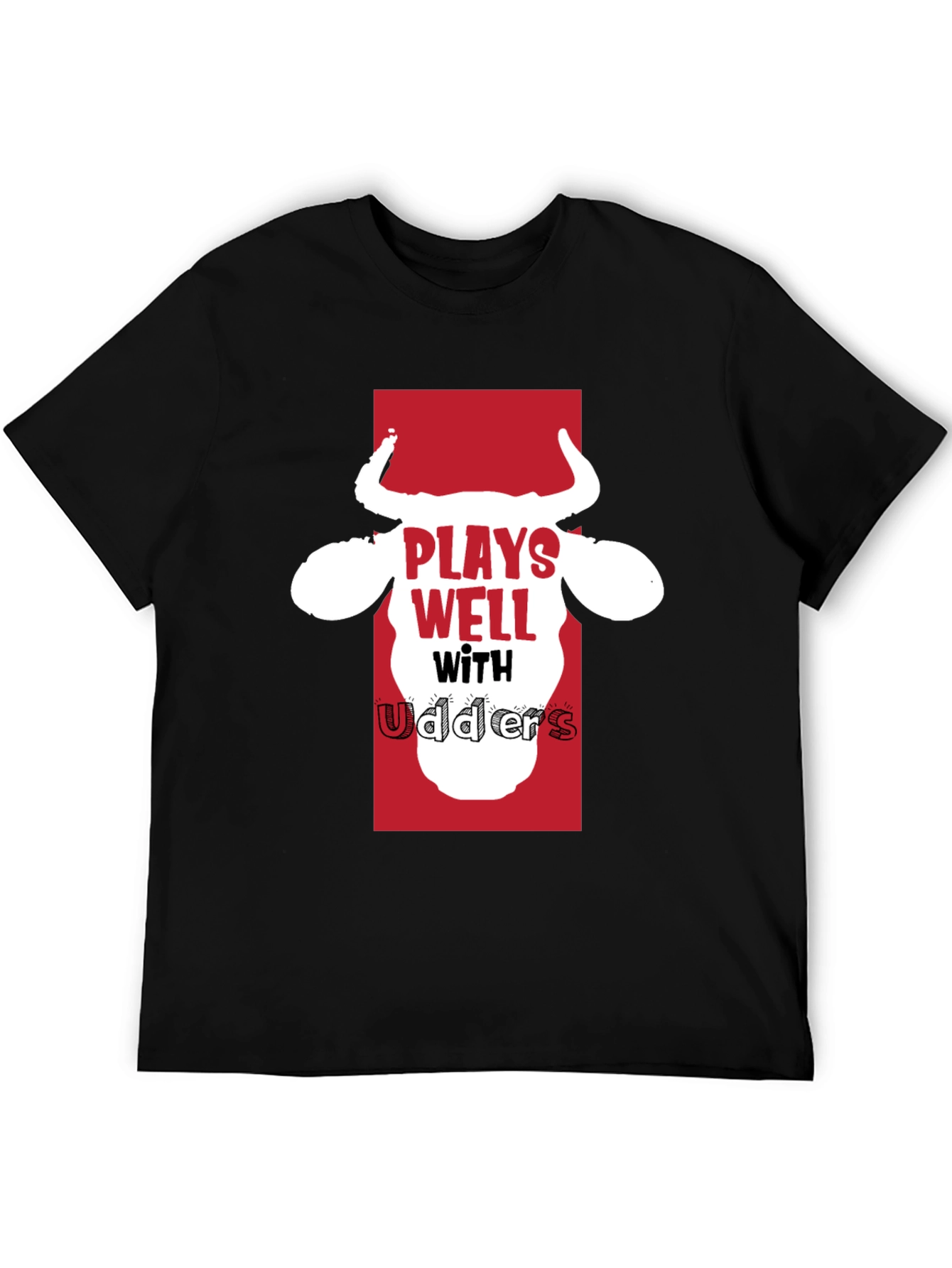 Plays Well with Udders Funny Black T-Shirt