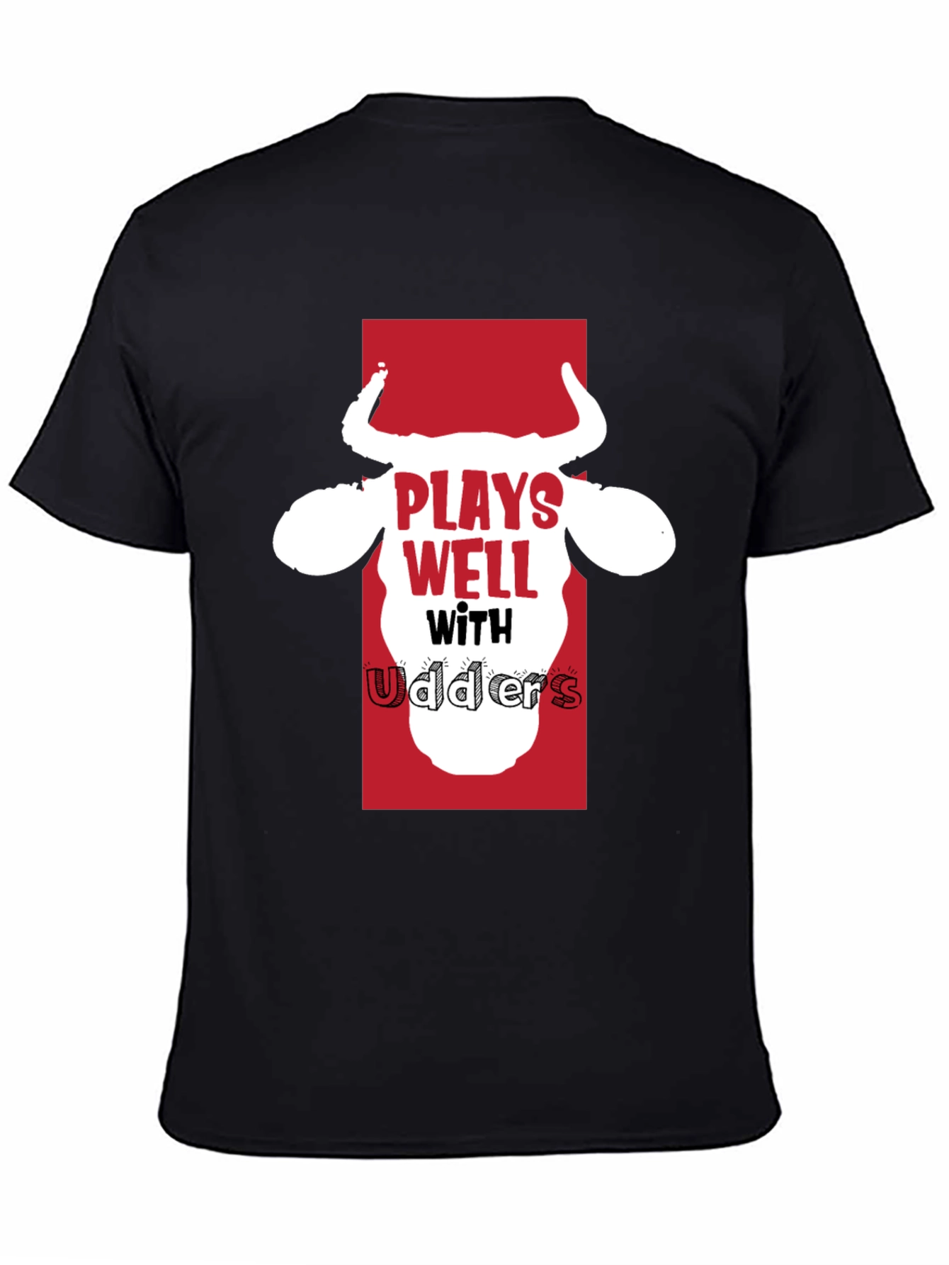 Plays Well with Udders Funny Black T-Shirt