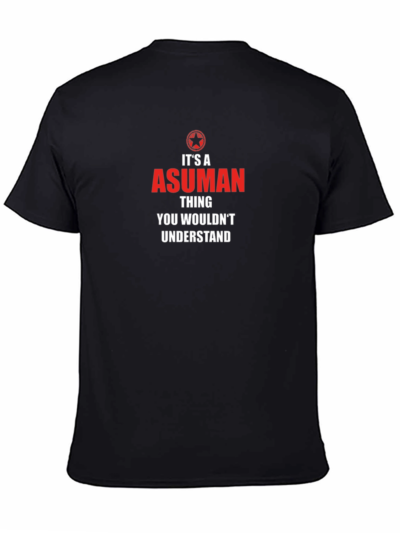 Its a Asuman Thing T-Shirt
