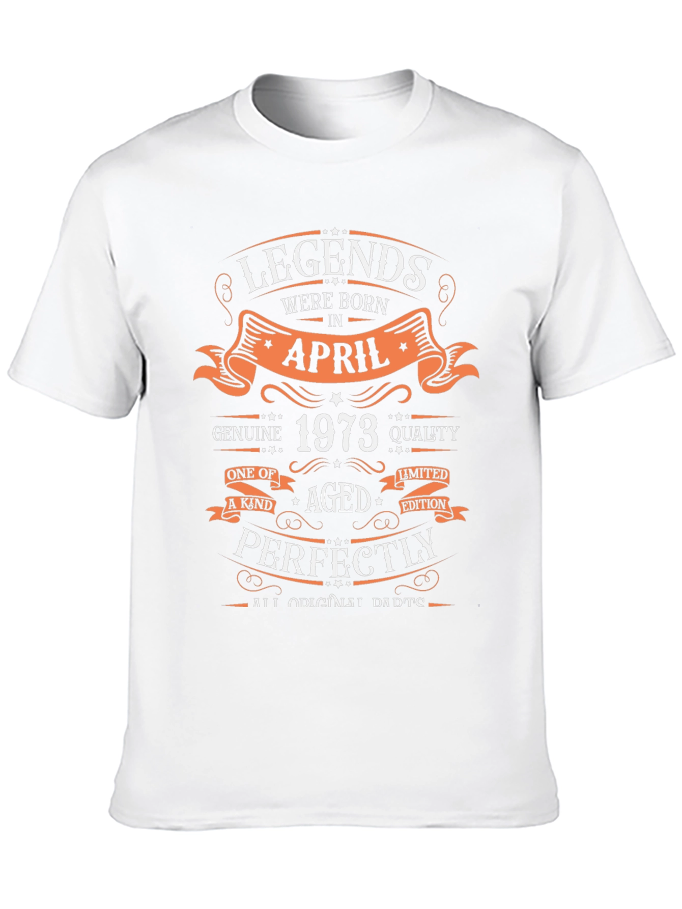 Legends Born in April 1973 T-Shirt