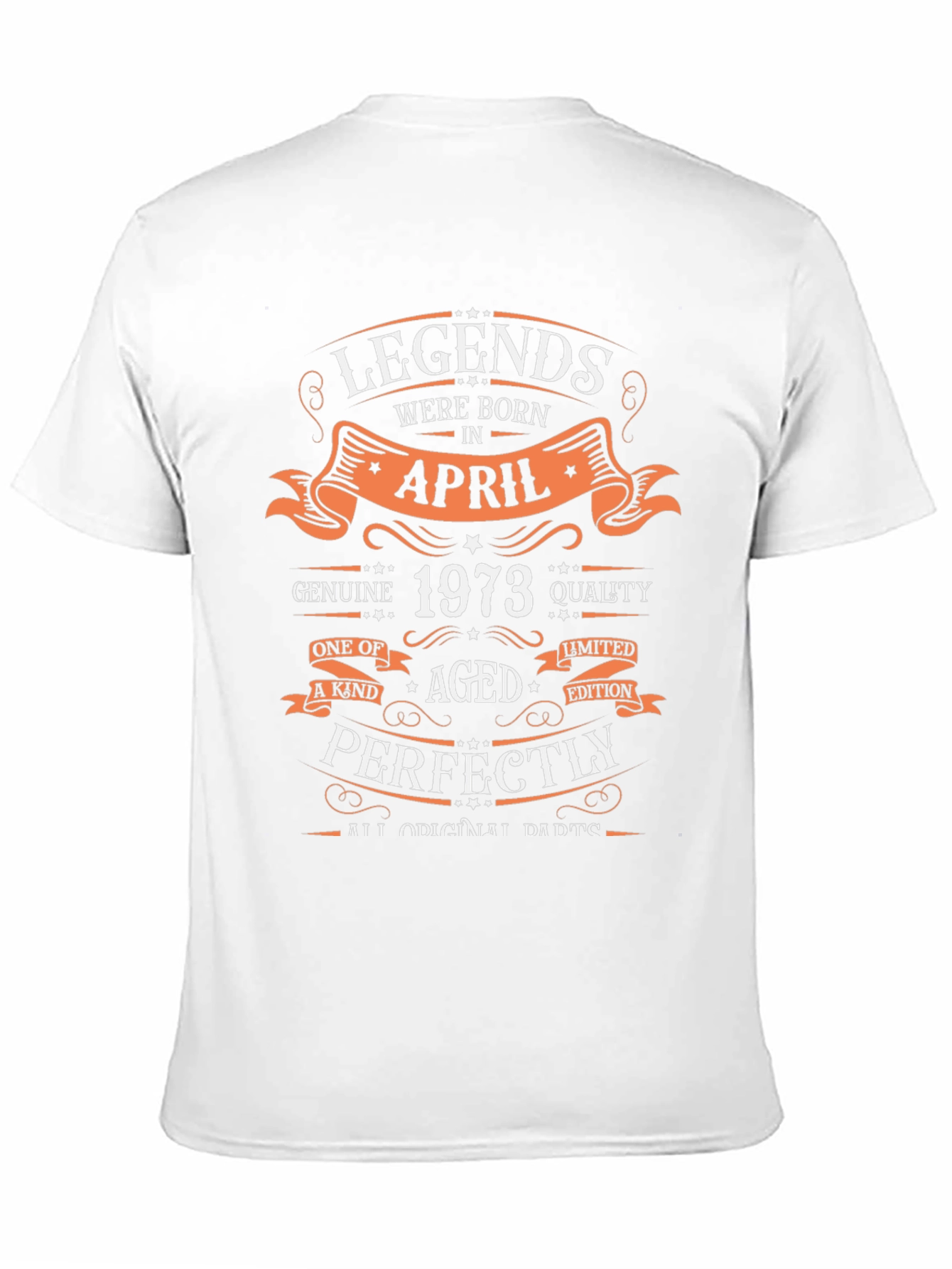 Legends Born in April 1973 T-Shirt