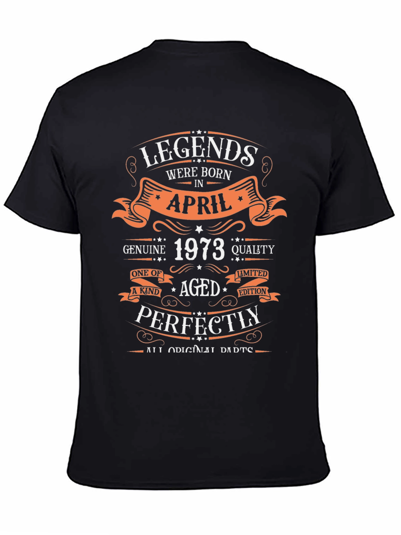 Legends Born in April 1973 T-Shirt