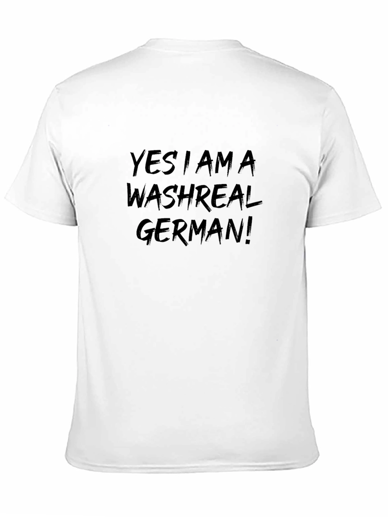 Yes I Am A Washreal German! T-Shirt