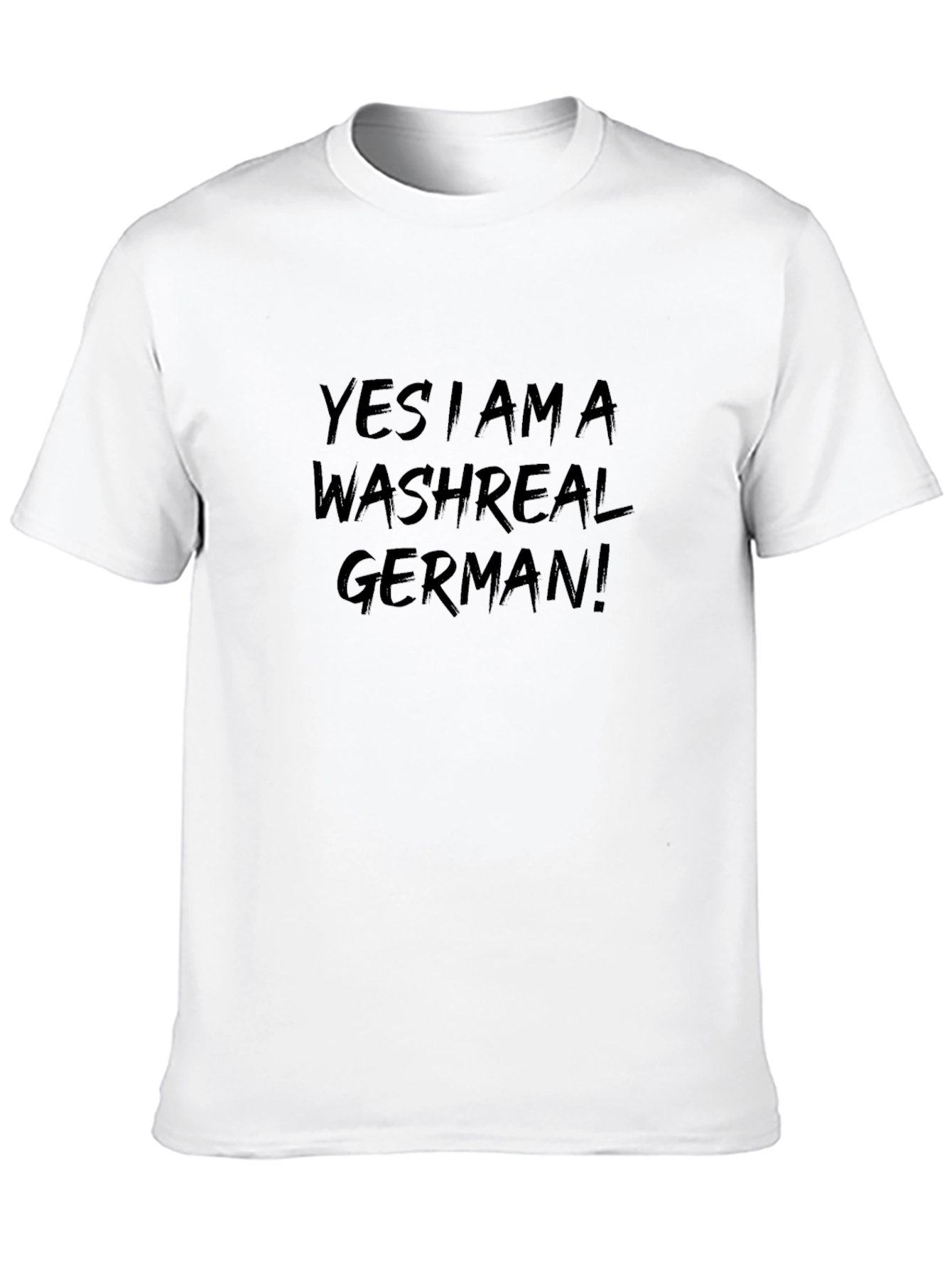 Yes I Am A Washreal German! T-Shirt